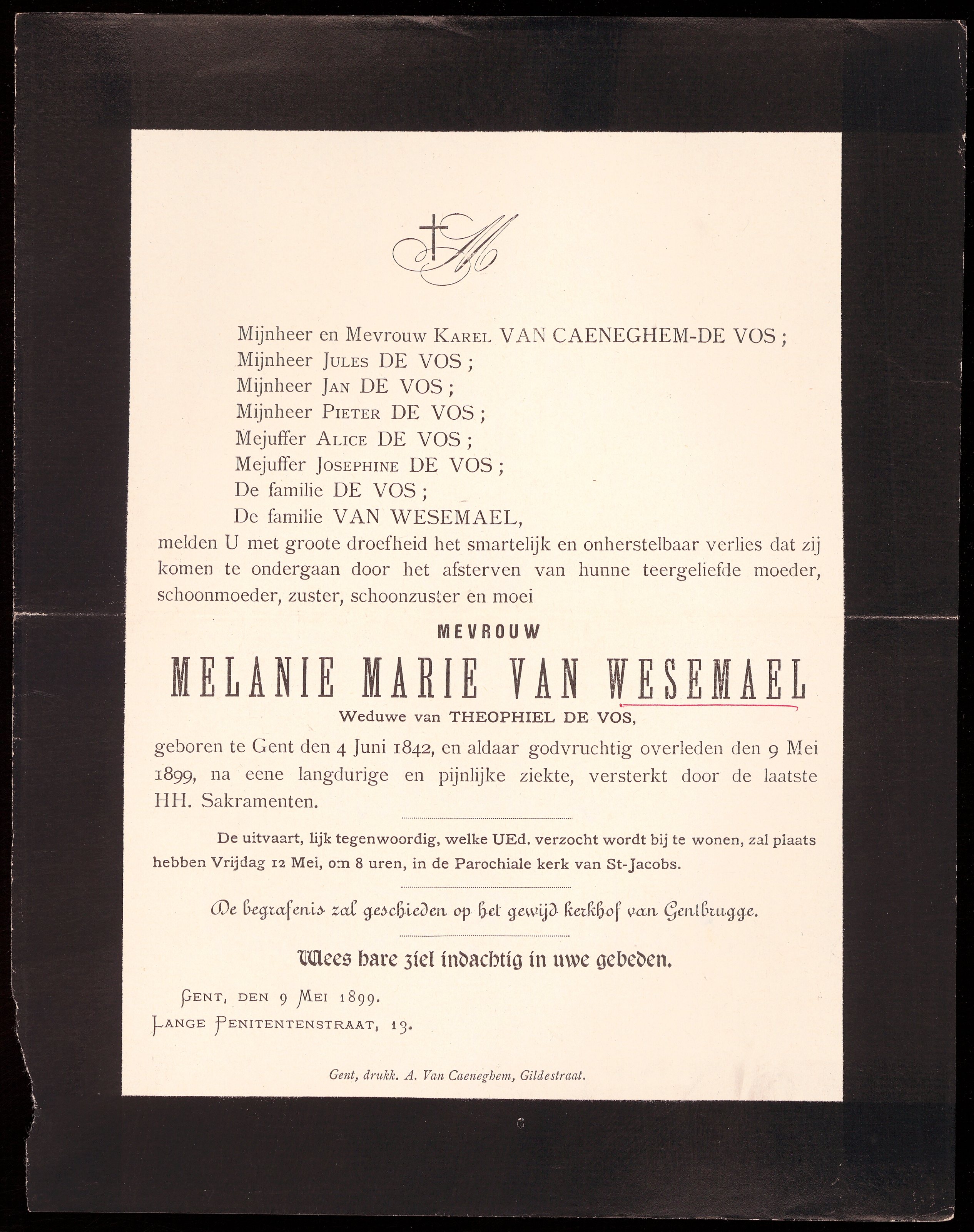 Title [archive] Doodsbrief Melanie Marie Van Wesemael. Description 1 document. Description Papier Event Overlijden 09/05/1899 Gent Publisher 1899. Object ID archive.ugent.be:1989C0A6-F6DA-11EB-970B-D7D100E43F28 Barcode 8